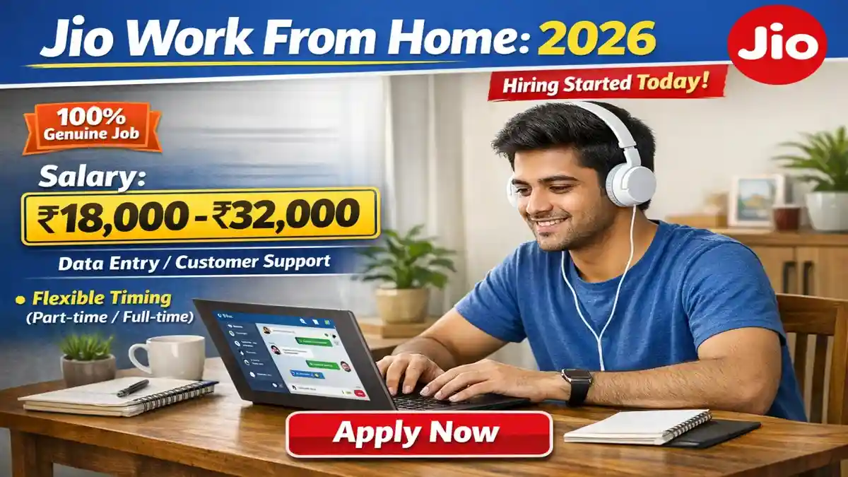 Reliance Jio Work From Home Job 2026 : 12th Pass और Graduates के लिए करियर का सुनहरा अवसर